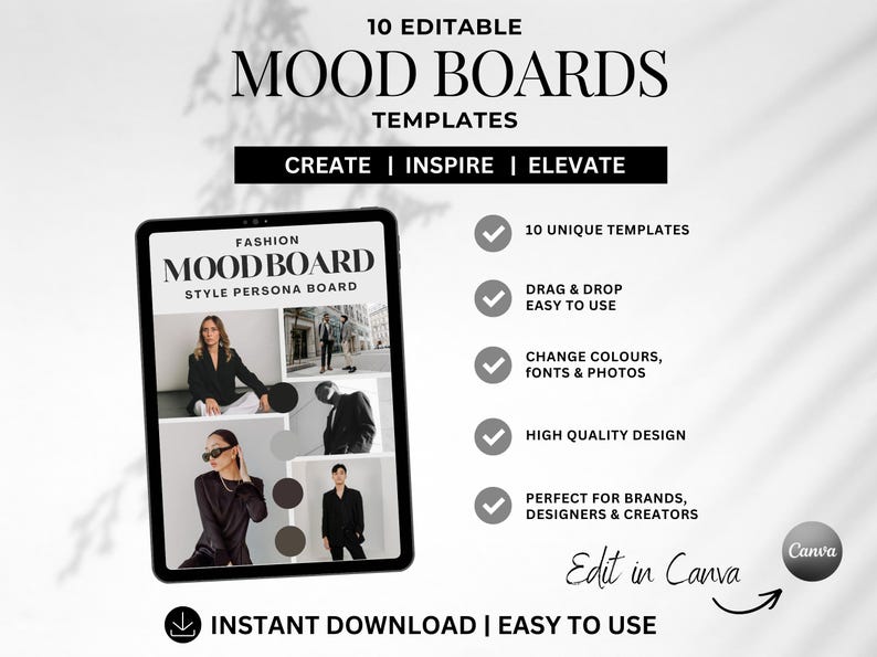 May include: A digital tablet displays a fashion mood board template with the text "10 Editable Mood Boards Templates." The image includes the text "Create | Inspire | Elevate" and "Instant Download | Easy to Use."