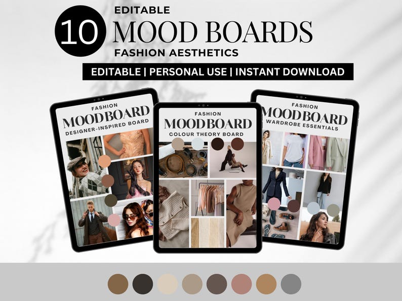 May include: Three digital tablets displaying fashion mood boards. The tablets feature the text "MOOD BOARD" and "FASHION" with the subheadings "DESIGNER-INSPIRED BOARD", "COLOUR THEORY BOARD", and "WARDROBE ESSENTIALS". The image also includes the text "EDITABLE" and "10 MOOD BOARDS".