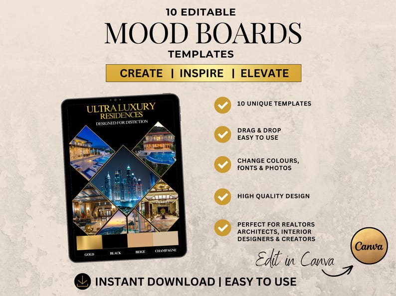 May include: A digital tablet displaying a mood board template titled Ultra Luxury Residences, featuring five diamond-shaped photo frames of architectural interiors. The text includes 10 Editable Mood Boards Templates, Create, Inspire, Elevate, and a color palette of gold, black, beige, and champagne.