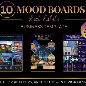 May include: A digital business template set titled 10 MOOD BOARDS Real Estate featuring three distinct vertical layouts. The designs showcase architectural imagery, property data, and color palettes in gold, black, beige, and champagne tones.