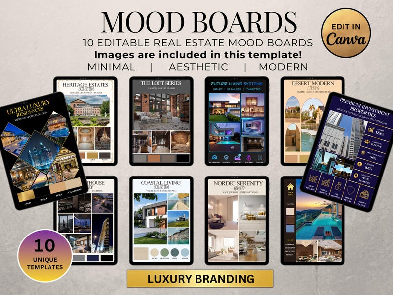 May include: A digital collection of 10 editable real estate mood board templates for Canva. Each template features architectural photography, interior design imagery, and color palettes. Text includes titles like Ultra Luxury Residences and Premium Investment Properties.