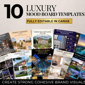 May include: A digital collection of 10 luxury mood board templates featuring various architectural and interior design themes. The text reads 10 LUXURY MOOD BOARD TEMPLATES FULLY EDITABLE IN CANVA and CREATE STRONG COHESIVE BRAND VISUALS.