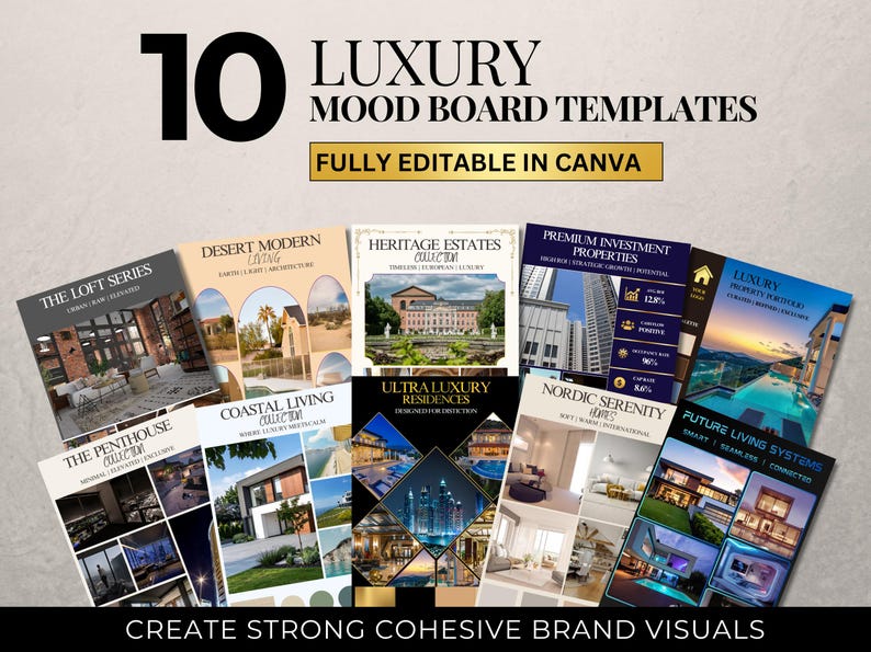May include: A digital collection of 10 luxury mood board templates featuring various architectural and interior design themes. The text reads 10 LUXURY MOOD BOARD TEMPLATES FULLY EDITABLE IN CANVA and CREATE STRONG COHESIVE BRAND VISUALS.