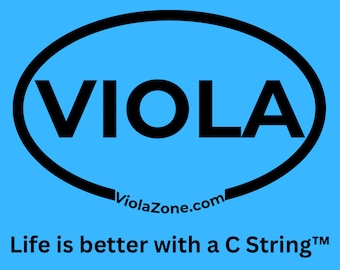 Viola - Life is better with a C string Sticker