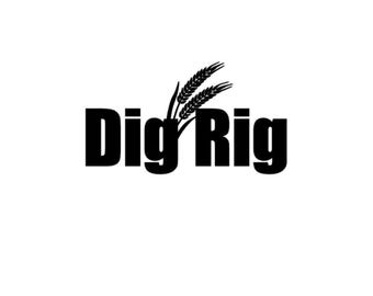 Dig Rig Decal /Truck decal/Car decal/Squatted Truck decal