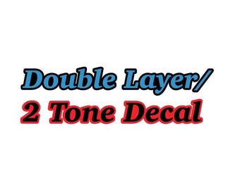 Double Layer Decal /Truck decal/Car decal/Squatted Truck decal