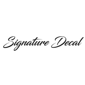 May include: Signature Decal, a black and white cursive font design.