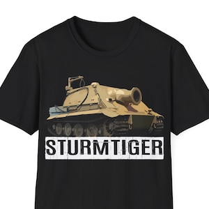 Sturmtiger T-Shirt, Sturmtiger Tank T-Shirt, World War 2 T-Shirt, WW2 Tank Shirt, World War 2 Tank, WW2 Tank TShirt, World War