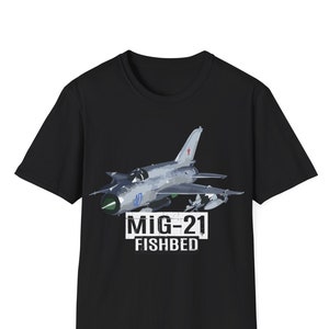 Mikoyan Mig-21 T-Shirt, Mig21 Fighter Jet T-Shirt, Fighter Aircraft, Military Gift, Fighter Plane T-Shirt, Aviation Shirt, Mig Fighter Jet