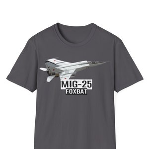 Mig-25 Foxbat T-Shirt, Mig25 Foxbat Fighter Jet T-Shirt, Fighter Aircraft, Military Gift, Fighter Plane T-Shirt, Aviation Shirt
