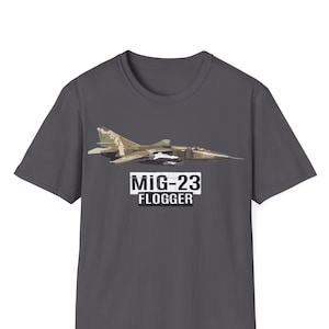 Mikoyan Mig-23 T-Shirt, Mig23 Fighter Jet T-Shirt, Fighter Aircraft, Military Gift, Fighter Plane T-Shirt, Aviation Shirt, Mig Fighter Jet