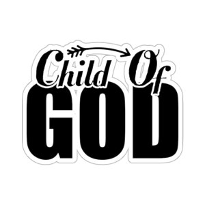 Kiss-Cut Stickers - Child of God