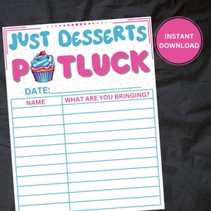 Può includere: Un cartello stampabile per un potluck di dessert con un'immagine di cupcake rosa e blu. Il cartello dice "Just Desserts Potluck" e ha uno spazio per scrivere la data, i nomi e cosa porta ogni persona.