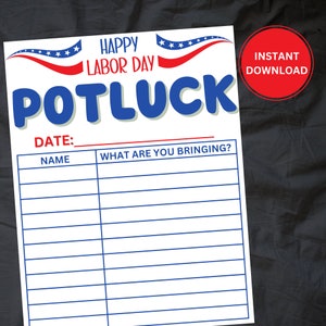 May include: Printable sign for a Labor Day potluck. The sign has a red, white, and blue design with stars and stripes. It says "Happy Labor Day Potluck" and has a section for names and what people are bringing.