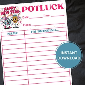 Puede incluir: Un letrero de potluck blanco y rosa con las palabras "POTLUCK" y "HAPPY NEW YEAR" en rosa. El letrero incluye espacios para la fecha, la hora y el lugar, junto con una sección para enumerar lo que los invitados traen. Un círculo azul con las palabras "INSTANT DOWNLOAD" está en la parte inferior derecha.