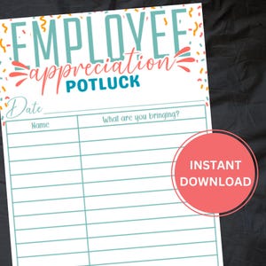 May include: A printable employee appreciation potluck sign-up sheet. The design features the words "Employee Appreciation Potluck" in teal and coral colours, with confetti accents. Includes fields for names and dishes.