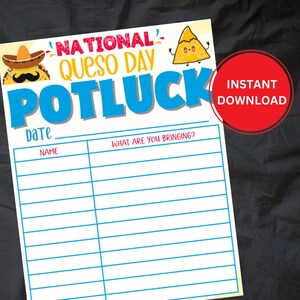 May include: Printable National Queso Day Potluck sign with a cartoon chip and salsa design. The sign has a space to write the date and a list of names and what they are bringing.