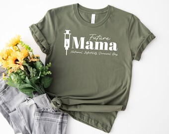 Future Mama T-Shirt: IVF Transfer Day Gift