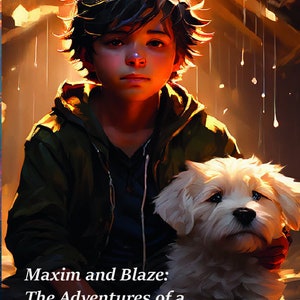 Children's fairy tale, digital product.Maxim and Blaze:The Adventures of a Boy and his Superdog zdjęcie 1