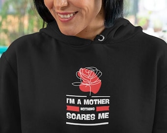 Hoodie "I'm a Mother" inspirational women motto mom birthday or best mothers day gift, motherhood mama sweatshirt baby shower mum hoodie