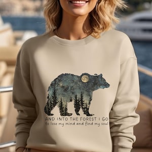 And Into The Forest I Go, To Lose My Mind And Find My Soul sweatshirt, Gift for camper/hiker, Bear Mountain Silhouette tee, John Muir quote