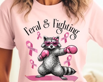 Feral and Fighting Breast Cancer Shirt, Funny Boxing Raccoon Breast Cancer Awareness T Shirt, Pink Ribbon tshirt