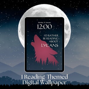 May include: A digital wallpaper featuring a howling wolf silhouette against a starry night sky. The text on the screen reads "I'd rather be reading about Lycans".
