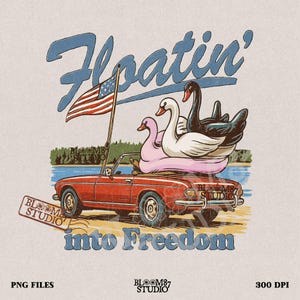 Floatin' into Freedom PNG, patriottische zwaan float clipart, grappig 4 juli sublimatie design, vintage cabrio zomer retro USA design
