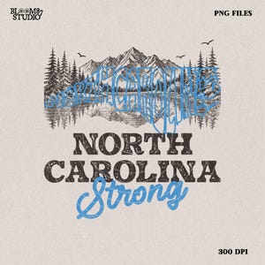 North Caroline Strong Png, Appalachia Strong PNG, Hurricane Helene, Virginia, Tennessee, Hurricane PNG, Sublimation Design Download, Western