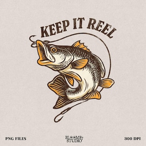 Keep It Reel Fishing PNG, Funny Bass Fishing Sublimation, Fisherman Gift PNG, Rustic Lake Life Shirt Design, Fish Hook PNG, Outdoor Humor