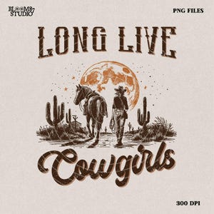 Long Live Cowgirls - Retro Sublimations, Western Sublimations, Designs Downloads, PNG Clipart, Shirt Design, Sublimation digital Download