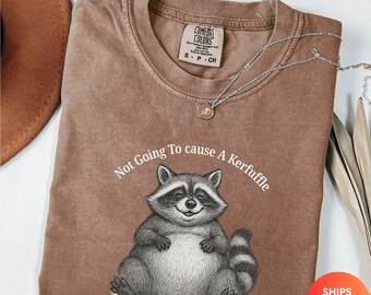 Comfort Colors® Off To Cause A Kerfuffle Shirt, Funny retro racoon T-Shirt, Mental Health Tee, Sarcastic Humor Shirt, Animal Lover Gift