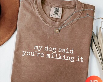 Comfort Colors Funny Dog T-Shirt, Dog Mom Gift