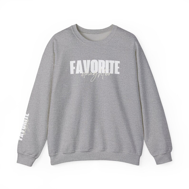 Favorite Daughter Sweatshirt, Funny Daughter Gift, Sweatshirt, Favorite Family Shirt, Best Daughter Birthday ,Mother's Day Gift,Sleeve print image 7