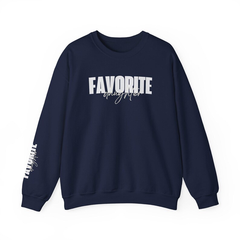 Favorite Daughter Sweatshirt, Funny Daughter Gift, Sweatshirt, Favorite Family Shirt, Best Daughter Birthday ,Mother's Day Gift,Sleeve print image 10