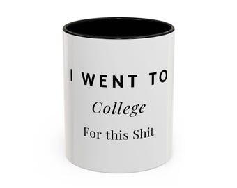 Funny Teacher Coffee Cup, Sassy Mug for Teachers, Crude Teacher Gifts, Classroom Life Humor Accent Coffee Mug (11, 15oz)