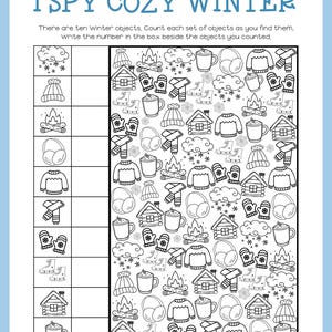 May include: Black and white "I Spy Cozy Winter" activity sheet. The sheet features winter-themed illustrations like hats, mittens, and mugs. The text reads "There are ten Winter objects. Count each set of objects as you find them, write the number in the box beside the objects you counted."