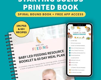 Może przedstawiać: Obraz zasobu żywieniowego dla niemowląt, w tym drukowanej książki i smartfona. Książka, zatytułowana "Starting Solids Printed Book", oferuje 60-dniowy plan posiłków i przepisy. Smartfon wyświetla funkcje aplikacji dla niemowląt i małych dzieci. Widoczny jest tekst "Created by Dietitians".