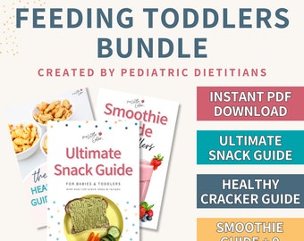 Feeding Toddlers Bundle | Ultimate Guide To Healthy Toddler Snacking | PDF Download | Created By Pediatric Dietitians | My Little Eater