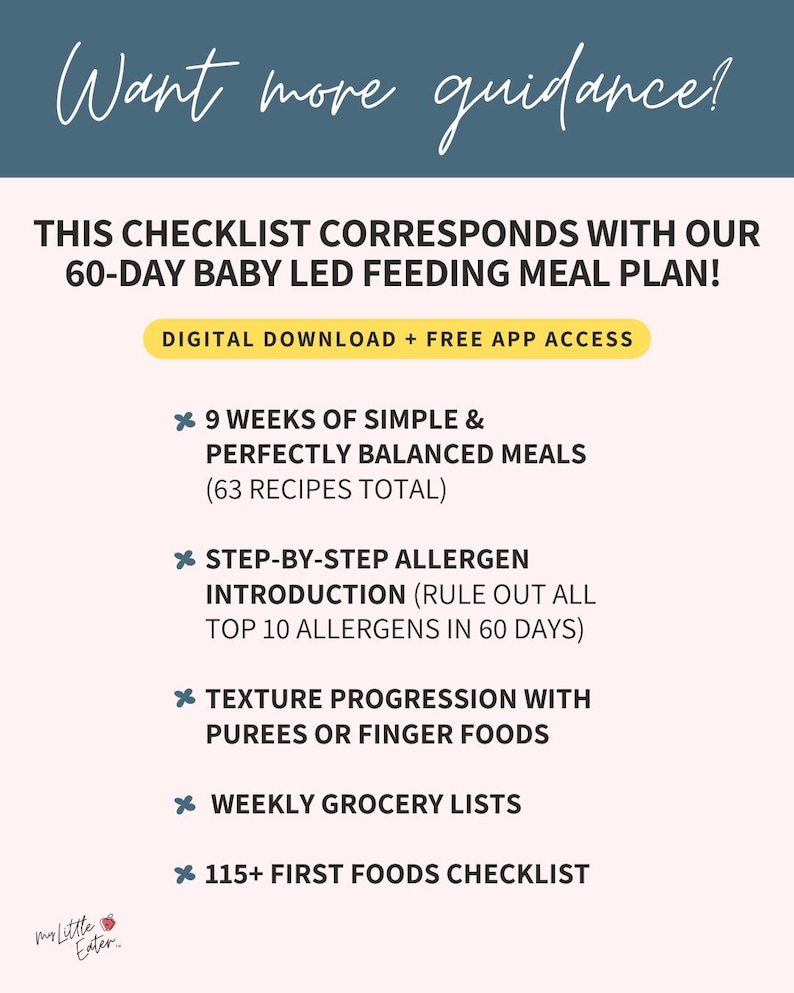 Get the baby led feeding bundle in our shop! Complete with a 60 day baby led feeding meal plan, baby's first 115 foods checklist, texture timeline starter guide, and building a balanced baby plate cheat sheet.