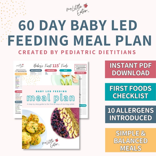 60-Day Baby Led Weaning Meal Plan with Baby's First 115+ Foods Checklist | PDF Download | Created By Pediatric Dietitians | My Little Eater