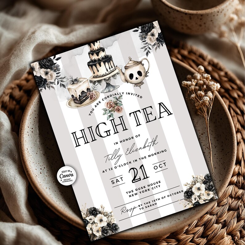 May include: High tea invitation with a striped background. The invitation features illustrations of cakes and a skull-shaped teapot. Text includes "High Tea", the date, and location. Floral accents in black and white complete the design.