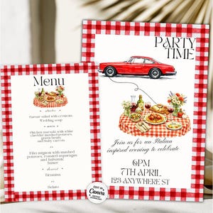 May include: A menu card and an invitation card featuring a red and white gingham border. The invitation displays a red vintage car, a table with Italian food, and text reading PARTY TIME, Join us for an Italian inspired evening, 6PM, 7TH APRIL, 123 ANYWHERE ST.