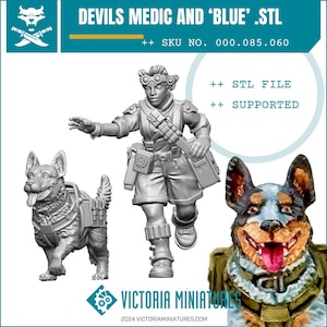 May include: A digital 3D model kit titled DEVILS MEDIC AND BLUE .STL, SKU 000.085.060. Includes a gray miniature figure of a medic with goggles, a gray miniature dog, and a painted version of the dog with blue, black, and tan fur.