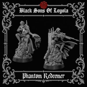 May include: Two gray miniature figurines of soldiers, one aiming a rifle and the other in a similar pose. The figurines are on rocky bases, with the text "Black Sons Of Loyola" and "Phantom Redeemer" displayed above and below.