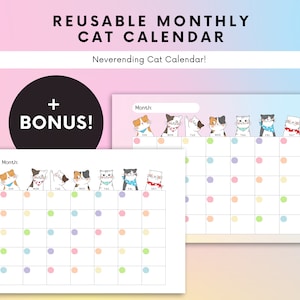 Peut inclure: Un calendrier mensuel réutilisable pour chats avec un bonus. Le calendrier présente un fond blanc avec des points colorés pour chaque jour. Le haut du calendrier présente des illustrations de chats portant différents accessoires. Le texte "REUSABLE MONTHLY CAT CALENDAR" est en haut.