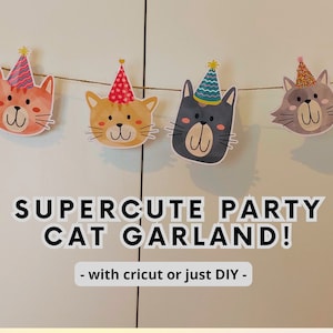 Könnte beinhalten: Eine bunte Katzen Girlande mit einer Partymütze auf jeder Katze. Die Girlande ist aus Papier und hat eine Schnur, die durch sie läuft. Der Text "Supercute Party Cat Garland! - with cricut or just DIY -" ist unter der Girlande gedruckt.