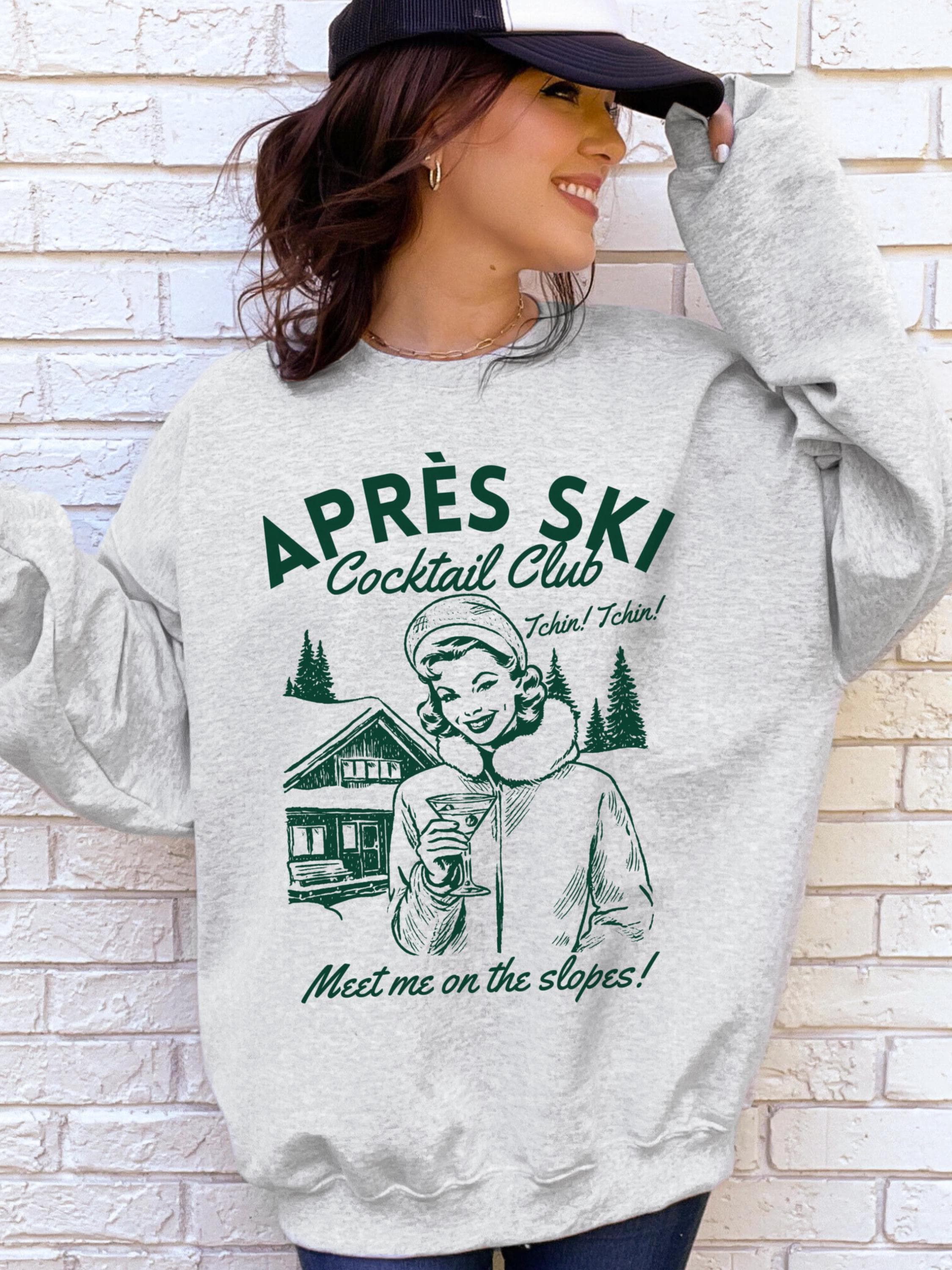 Apres Ski Shirt Skiing Sweatshirt Dirty Martini Shirt Holiday Ski Trip  Sweater Cocktail Club Snowboarding Shirt Old Money Aesthetic Crewneck