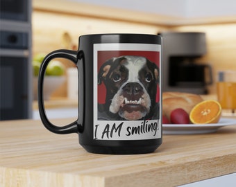 Bulldog with an Under Bite, I AM Smiling Black Mug, 15oz