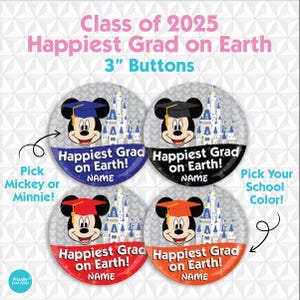 Happiest Grad on Earth Disney World Grad Pin Button - Disney Graduation Button - Mickey Minnie Graduation Button - Class of 2025